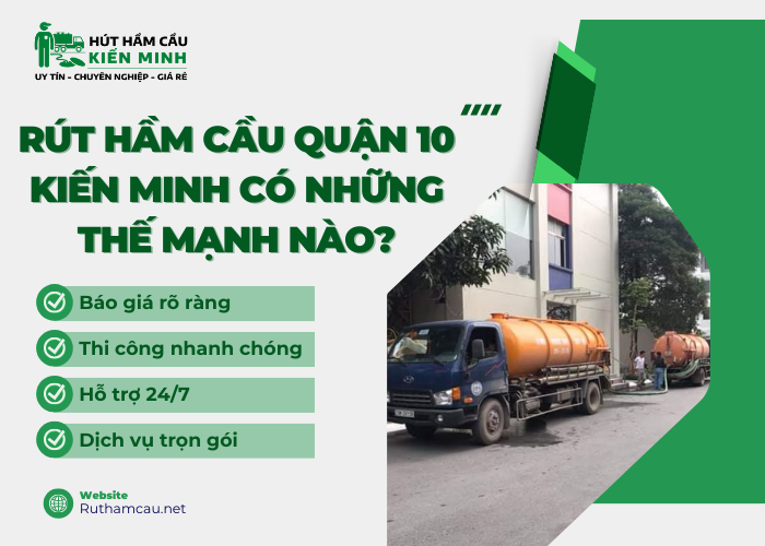 Những thế mạnh của công ty rút hầm cầu Kiến Minh là gì?