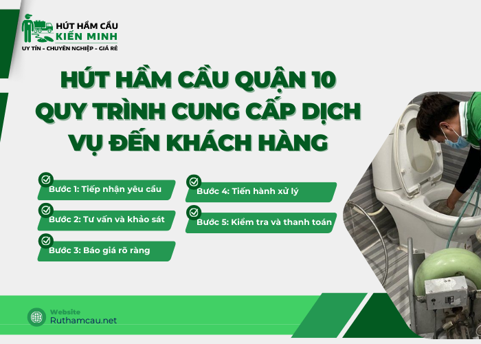 Quy trình hút hầm cầu Quận 10 rõ ràng tại Kiến Minh