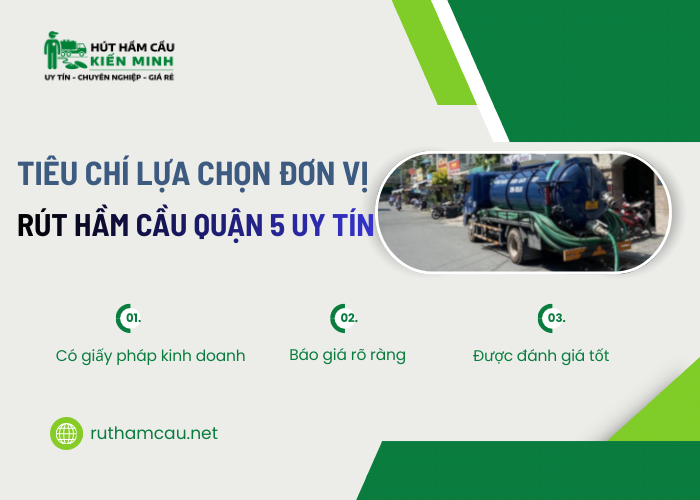 Các tiêu chí để lựa chọn đơn vị rút hầm cầu uy tín