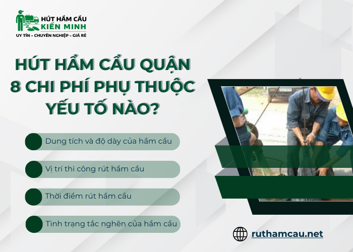 Những yếu tố ảnh hưởng đến chi phí hút hầm cầu quận 8?