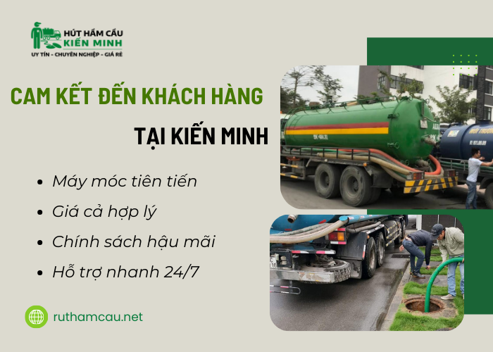 Một số cam kết đến khách hàng khi sử dụng dịch vụ rút hầm cầu tại Kiến Minh