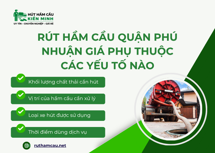 Chi phí của dịch vụ hút hầm cầu quận Phú Nhuận phụ thuộc vào yếu tố nào?