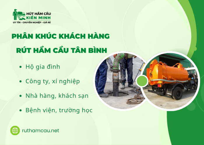 Rút hầm cầu Quận Tân Bình phục vụ mọi phân khúc khách hàng